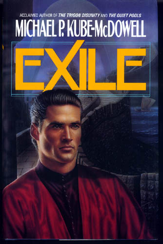 Exile by Michael Kube-McDowell (Ace first edition hardcover)